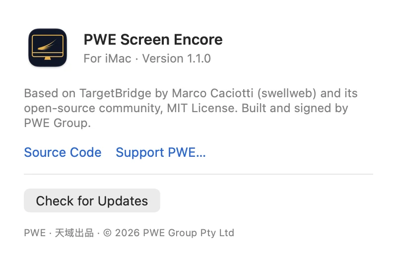 The About window: PWE Screen Encore, for iMac, version 1.1.0, based on TargetBridge by Marco Caciotti and its open-source community, MIT License.